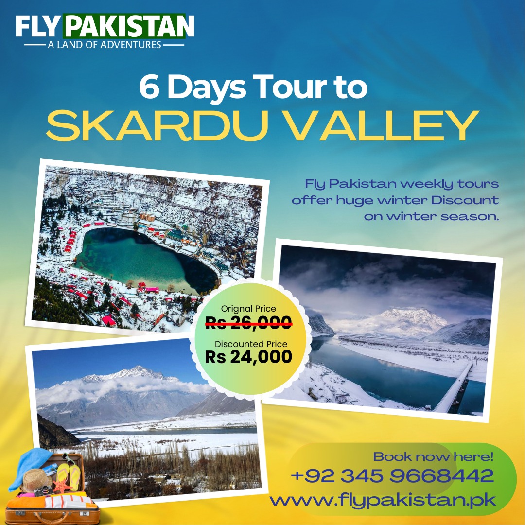 Book Deal 6 Days Tour To Skardu Valley New Year 2024